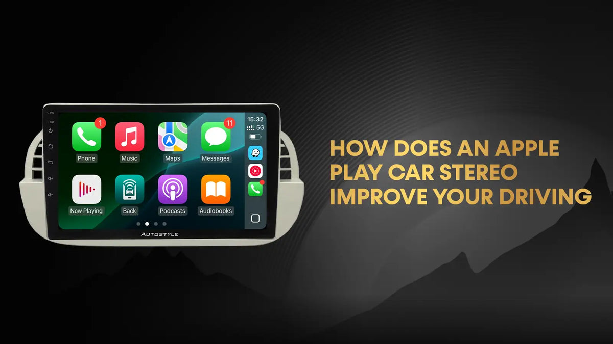 Apple Play Car Stereo Benefits for Everyday Driving | AutostyleUK