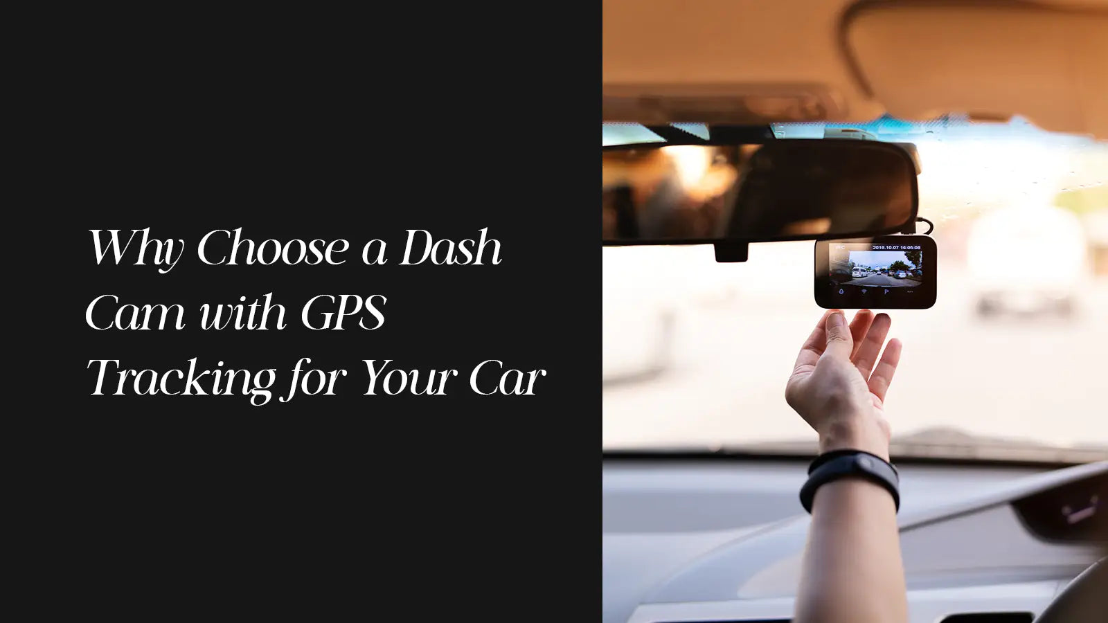 Top Benefits of Dash Cam with GPS Tracking for Cars | Autostyle