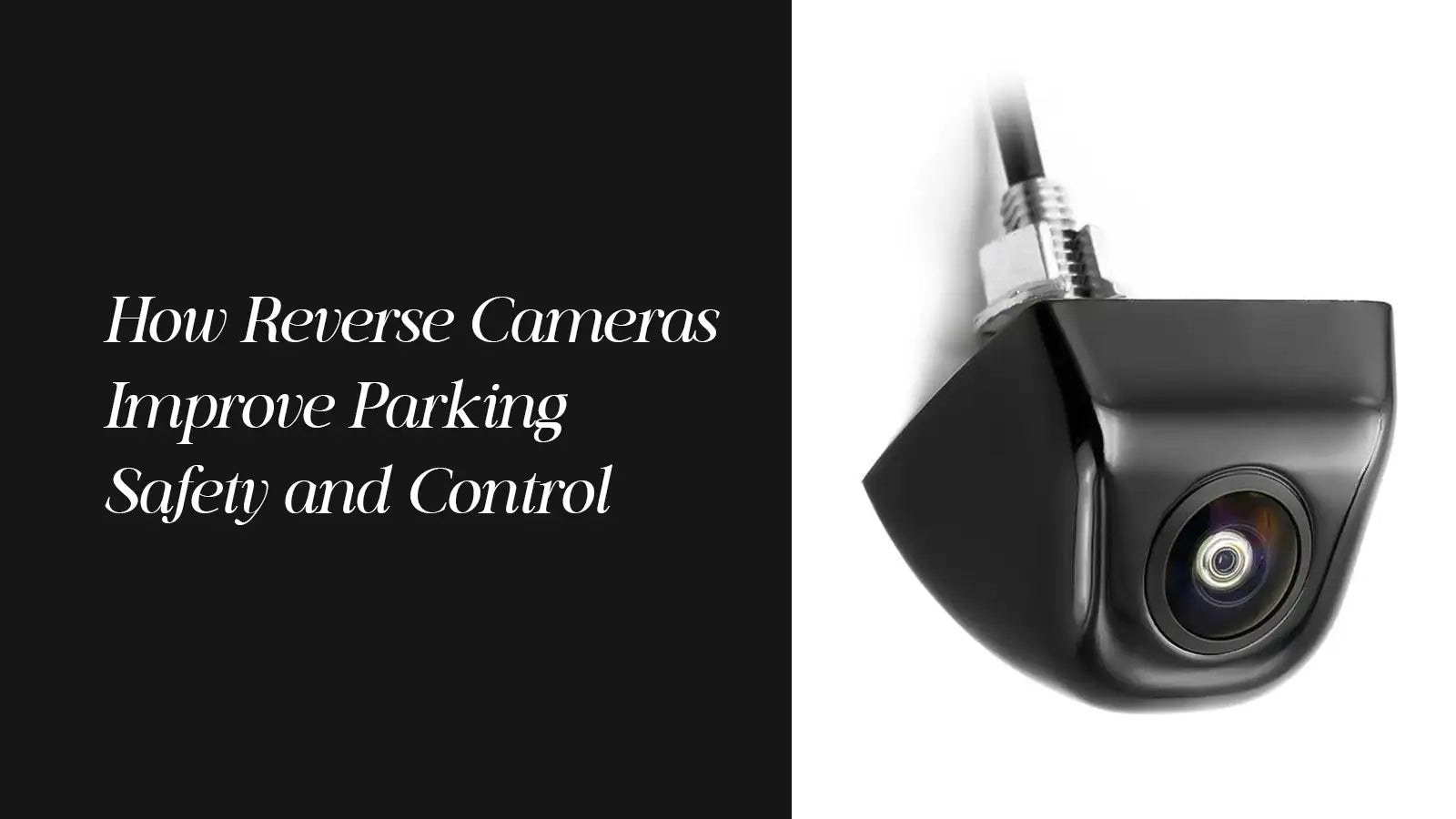 Reverse Cameras for Better Parking Safety and Control | Autostyle UK